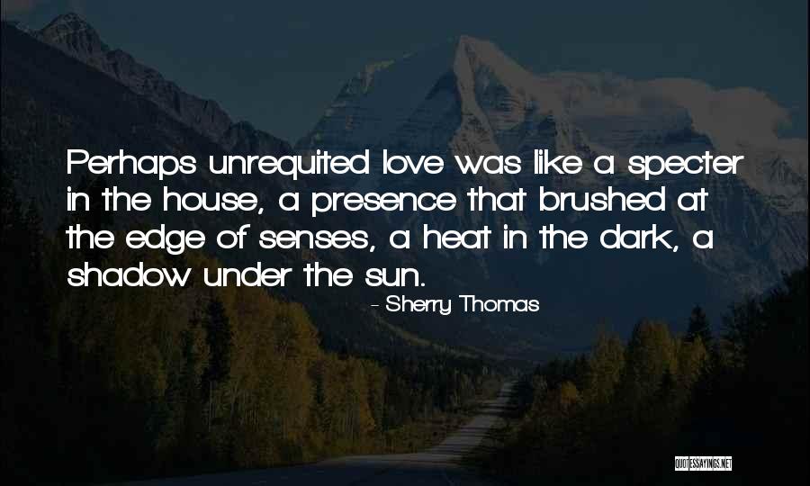 Love Like Shadow Quotes By Sherry Thomas