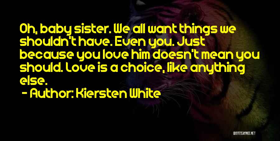 Love Like Sister Quotes By Kiersten White