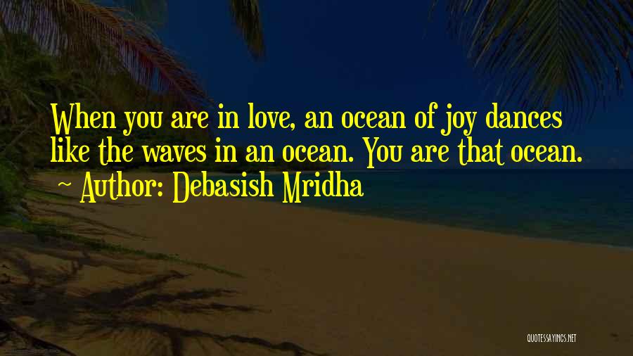 Love Like The Ocean Quotes By Debasish Mridha