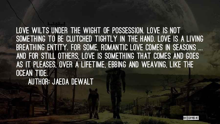 Love Like The Ocean Quotes By Jaeda DeWalt
