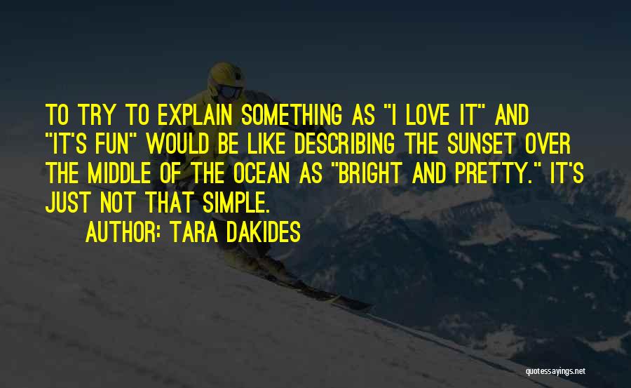 Love Like The Ocean Quotes By Tara Dakides