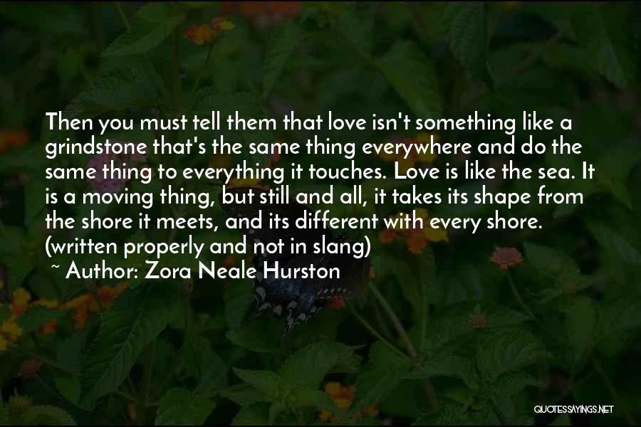 Love Like The Sea Quotes By Zora Neale Hurston