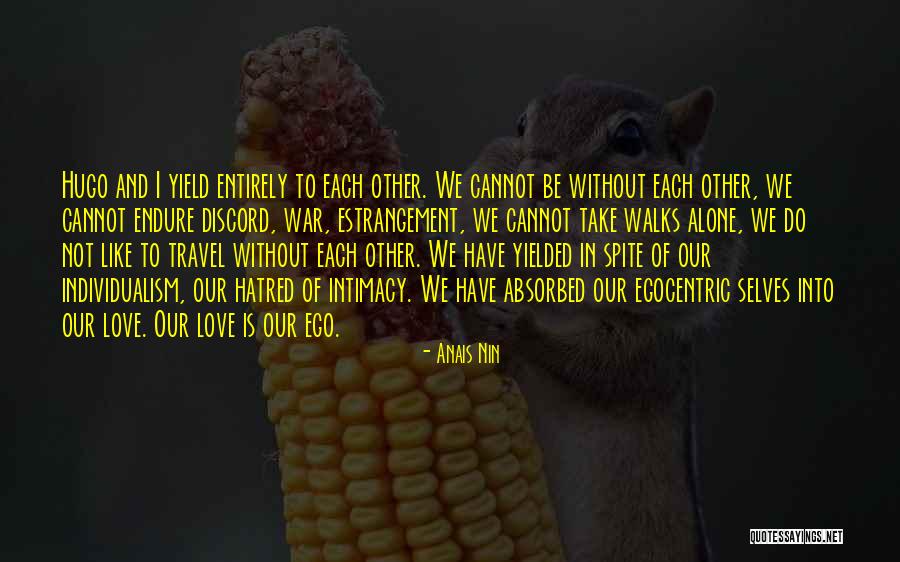 Love Like War Quotes By Anais Nin Love Like War Quotes By Anais Nin