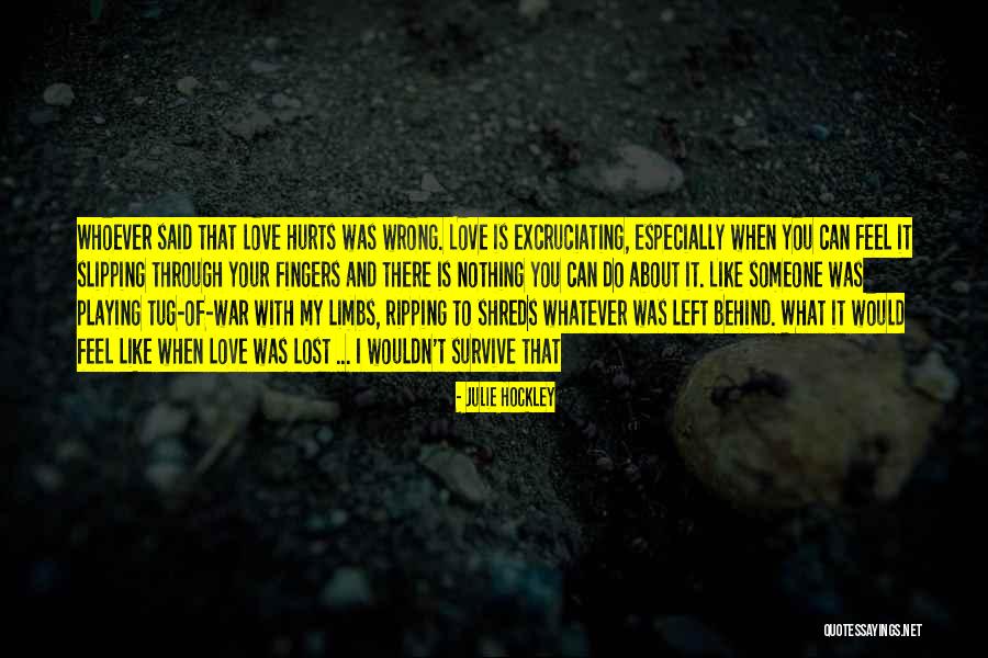 Love Like War Quotes By Julie Hockley Love Like War Quotes By Julie Hockley