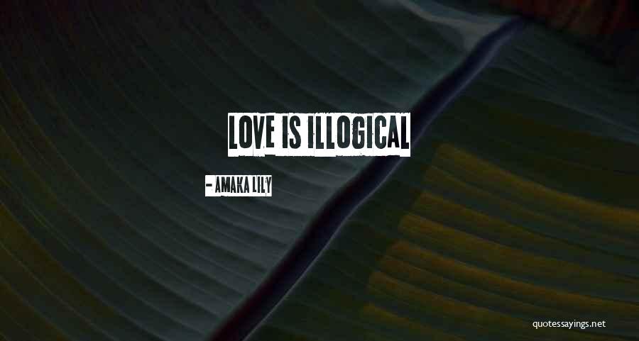 Love Lily Quotes By Amaka Lily Love Lily Quotes By Amaka Lily