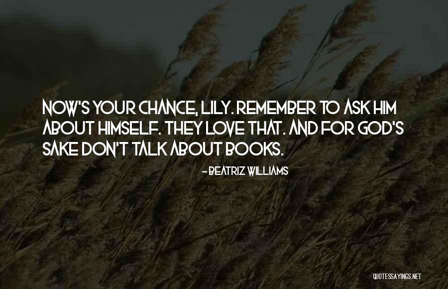 Love Lily Quotes By Beatriz Williams Love Lily Quotes By Beatriz Williams