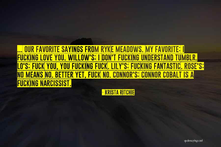 Love Lily Quotes By Krista Ritchie Love Lily Quotes By Krista Ritchie