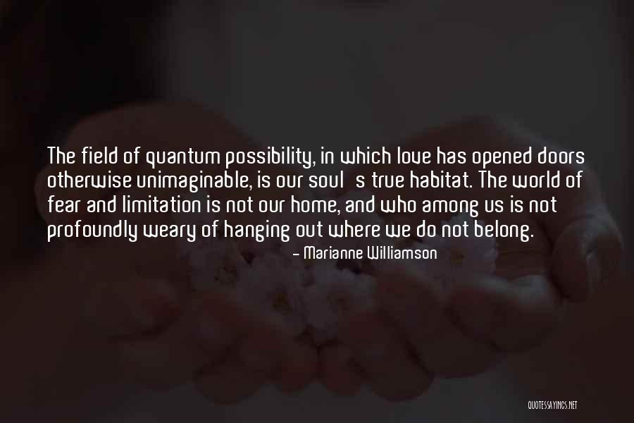 Love Limitation Quotes By Marianne Williamson Love Limitation Quotes By Marianne Williamson