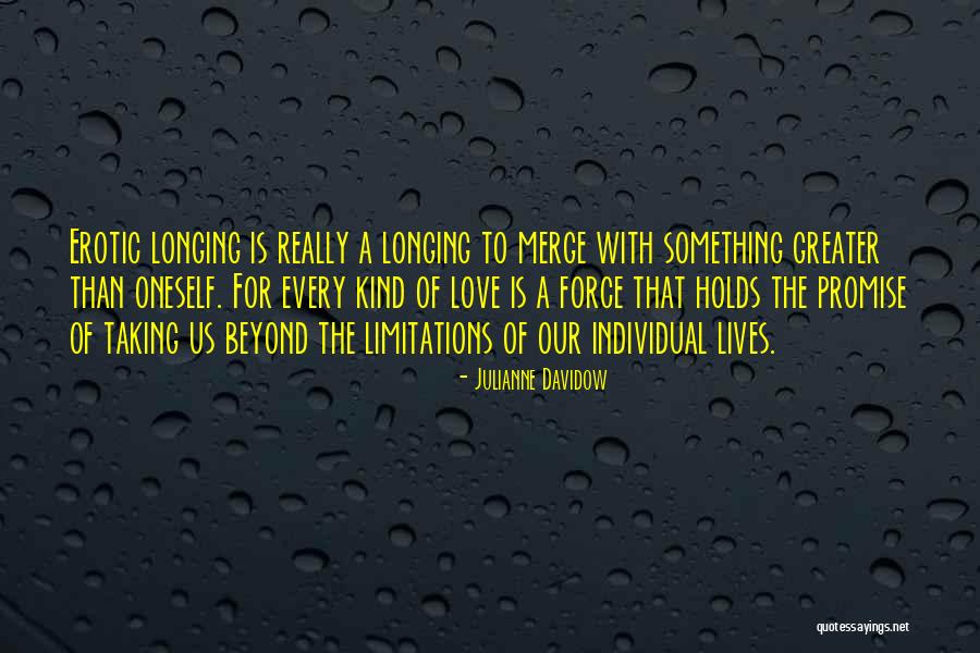 Love Limitations Quotes By Julianne Davidow