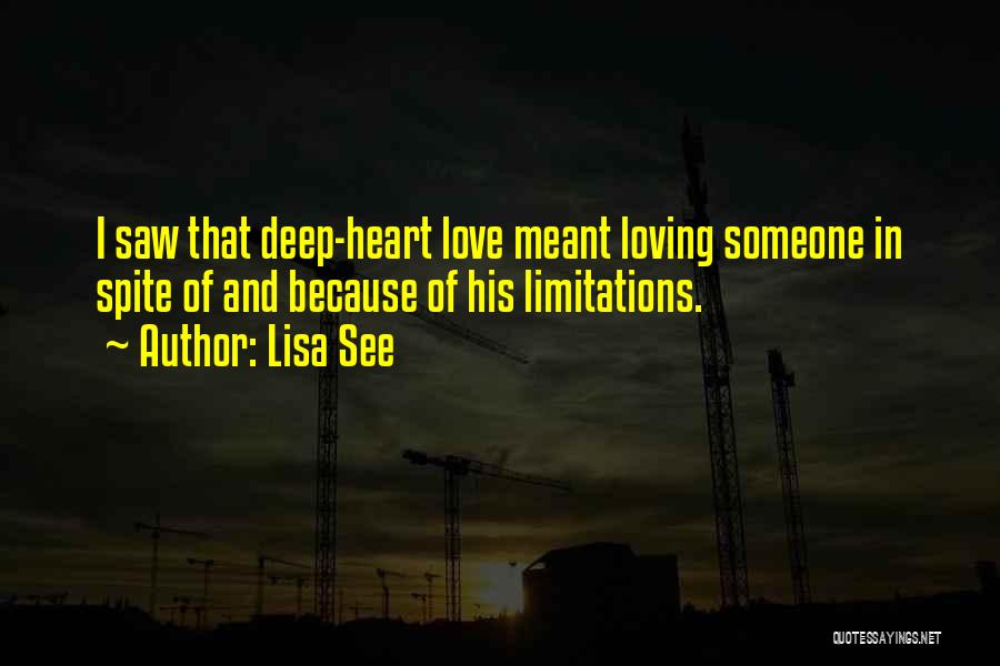 Love Limitations Quotes By Lisa See