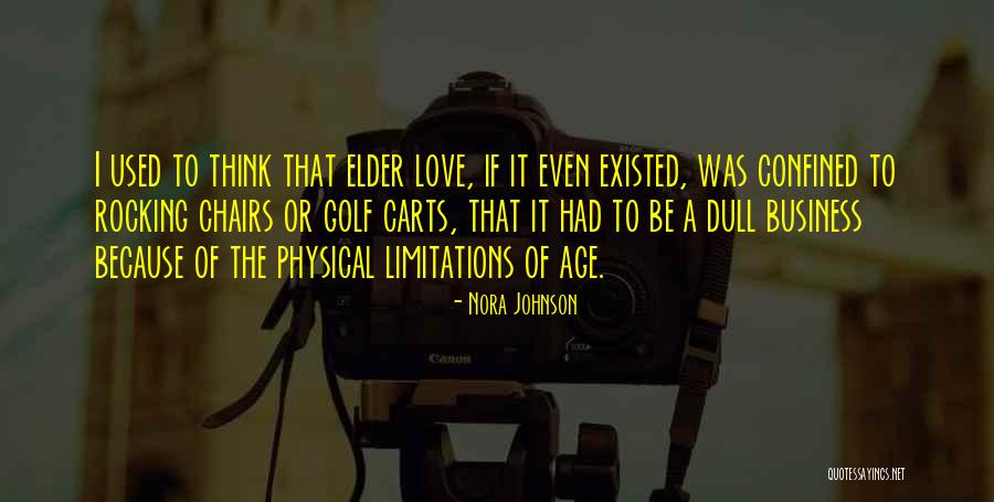 Love Limitations Quotes By Nora Johnson