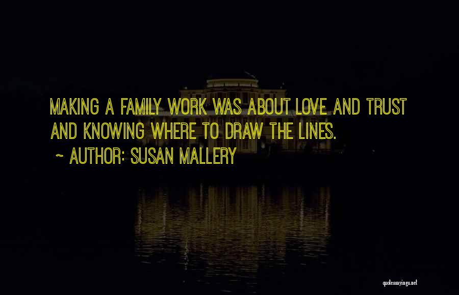 Love Lines Quotes By Susan Mallery