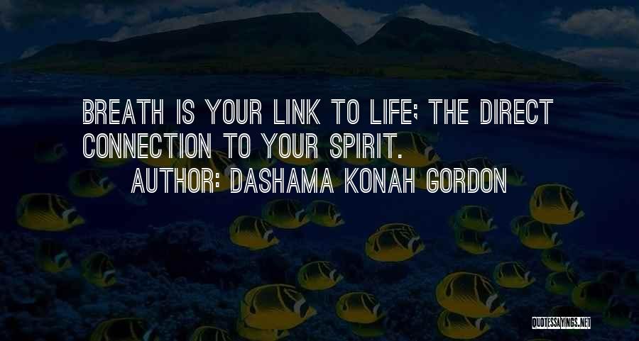 Love Link Quotes By Dashama Konah Gordon