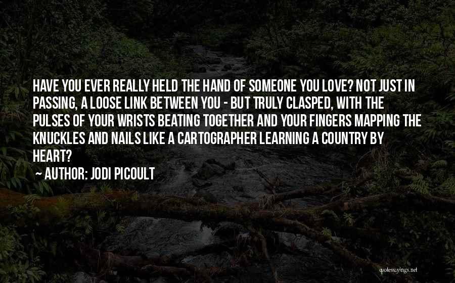 Love Link Quotes By Jodi Picoult