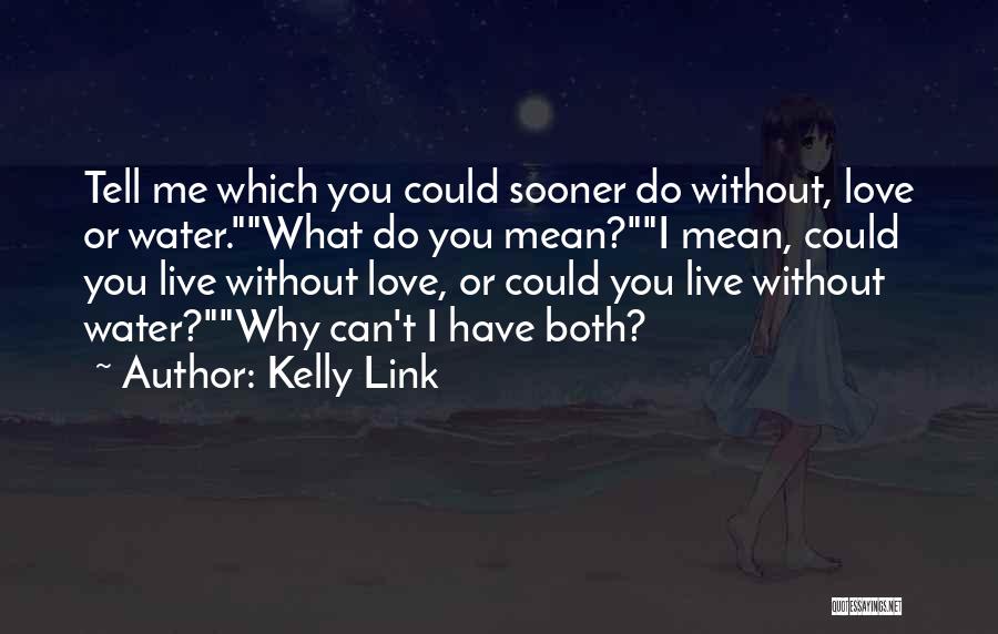 Love Link Quotes By Kelly Link