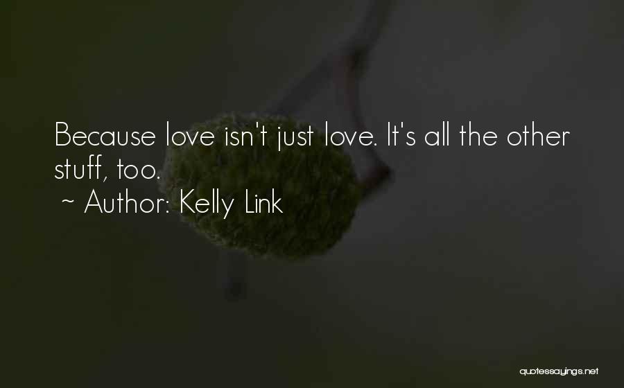 Love Link Quotes By Kelly Link