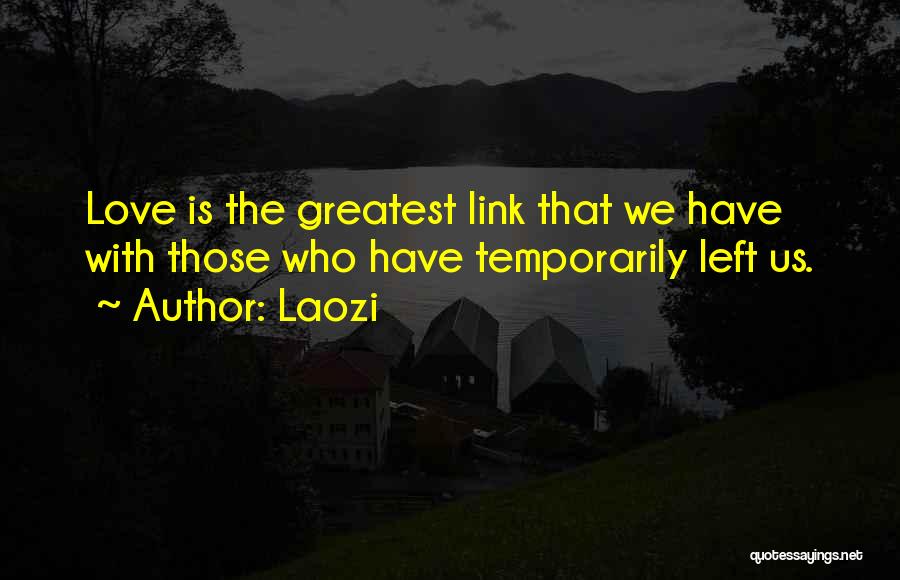 Love Link Quotes By Laozi