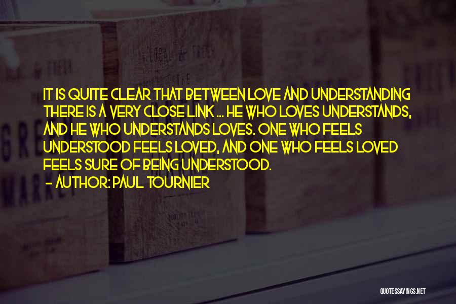 Love Link Quotes By Paul Tournier