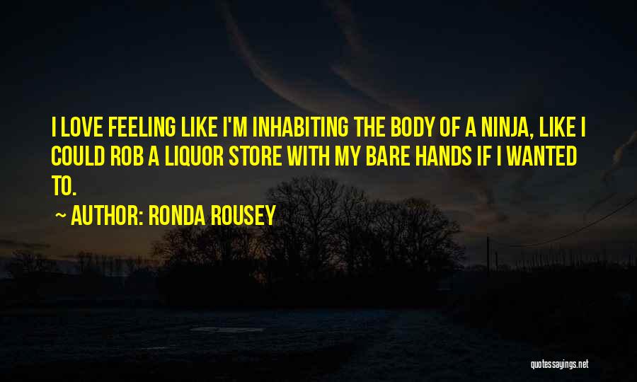 Love Liquor Quotes By Ronda Rousey