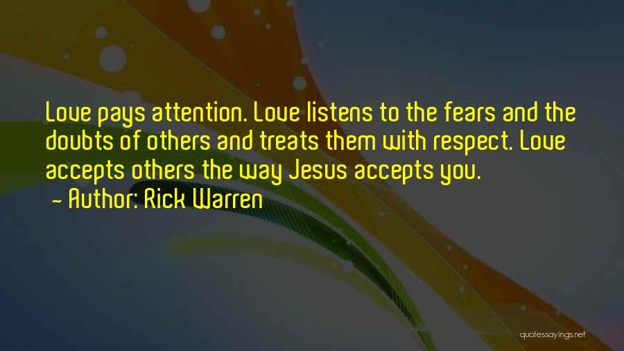 Love Listens Quotes By Rick Warren Love Listens Quotes By Rick Warren