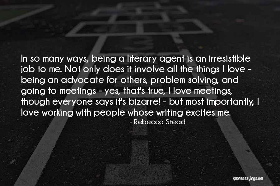 Love Literary Quotes By Rebecca Stead Love Literary Quotes By Rebecca Stead