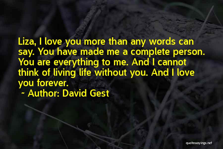 Love Liza Quotes By David Gest