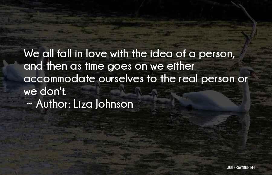 Love Liza Quotes By Liza Johnson