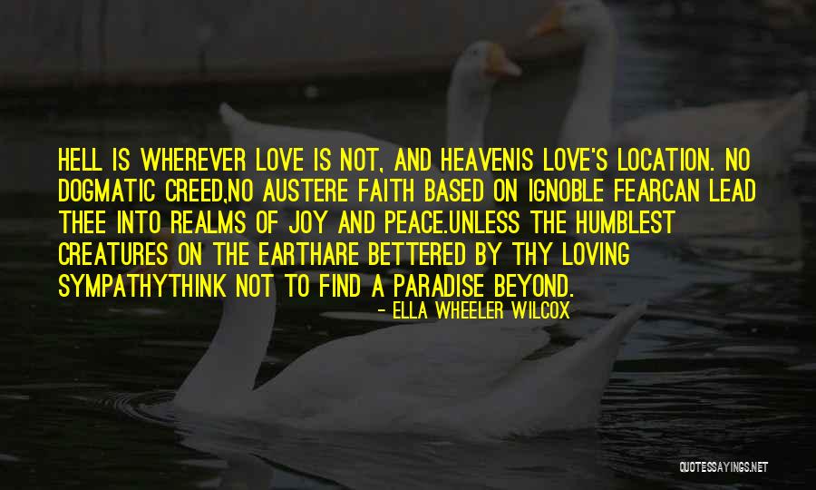 Love Location Quotes By Ella Wheeler Wilcox