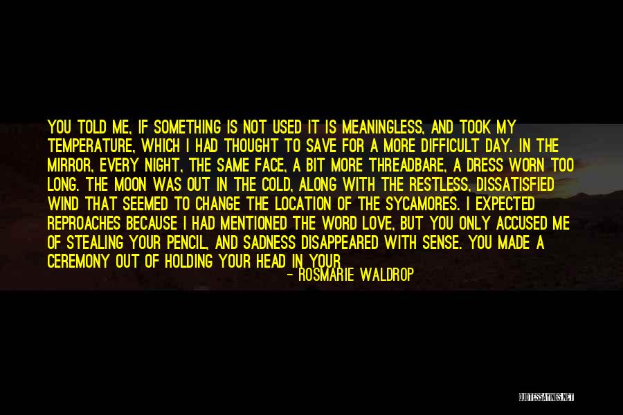 Love Location Quotes By Rosmarie Waldrop Love Location Quotes By Rosmarie Waldrop