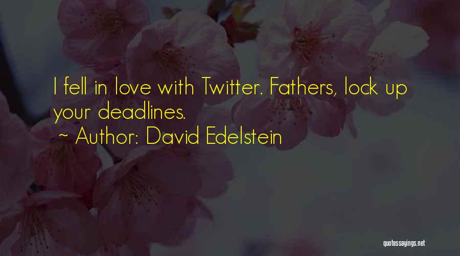 Love Lock Quotes By David Edelstein