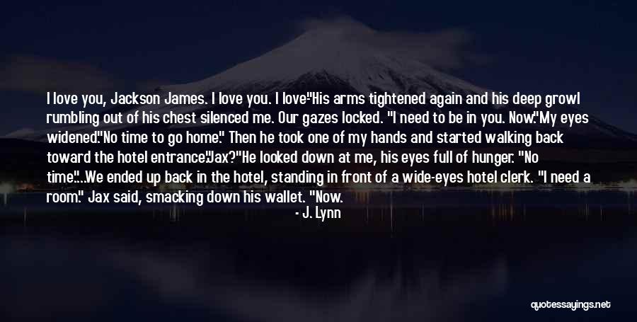 Love Locked Up Quotes By J. Lynn