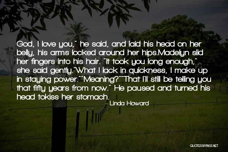 Love Locked Up Quotes By Linda Howard