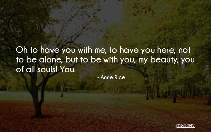 Love Loneliness Quotes By Anne Rice
