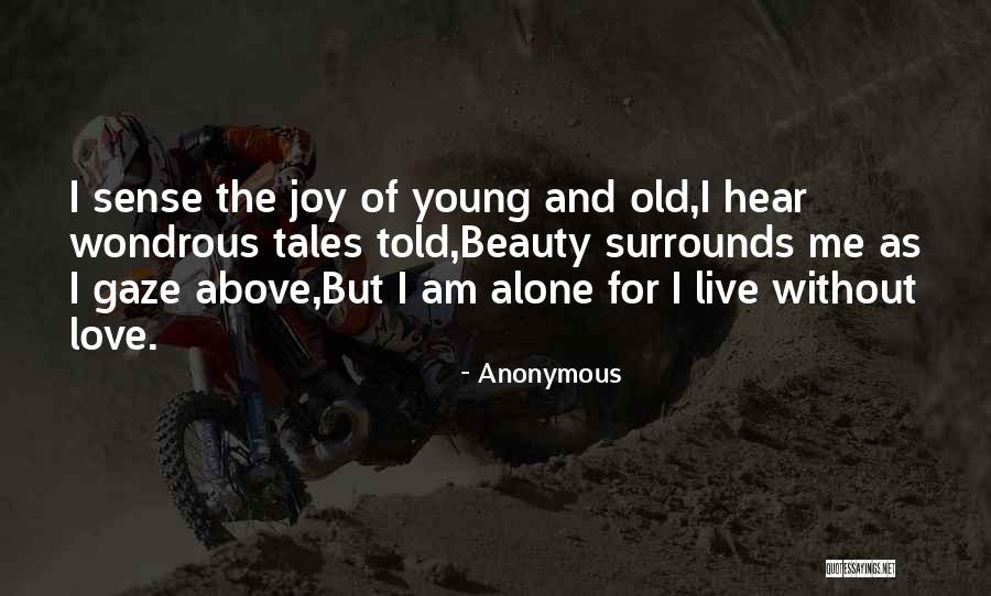 Love Loneliness Quotes By Anonymous