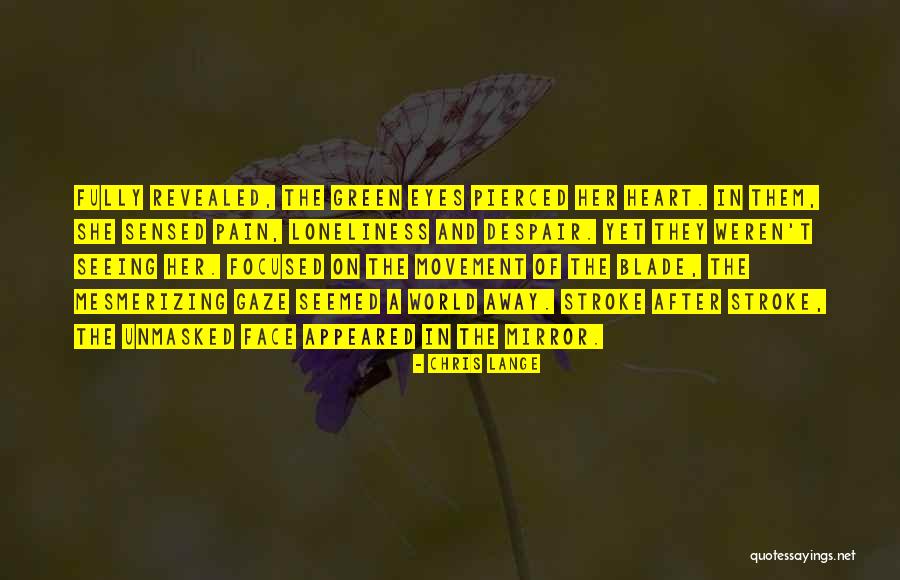 Love Loneliness Quotes By Chris Lange