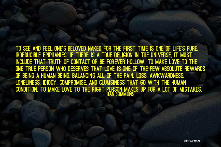 Love Loneliness Quotes By Dan Simmons
