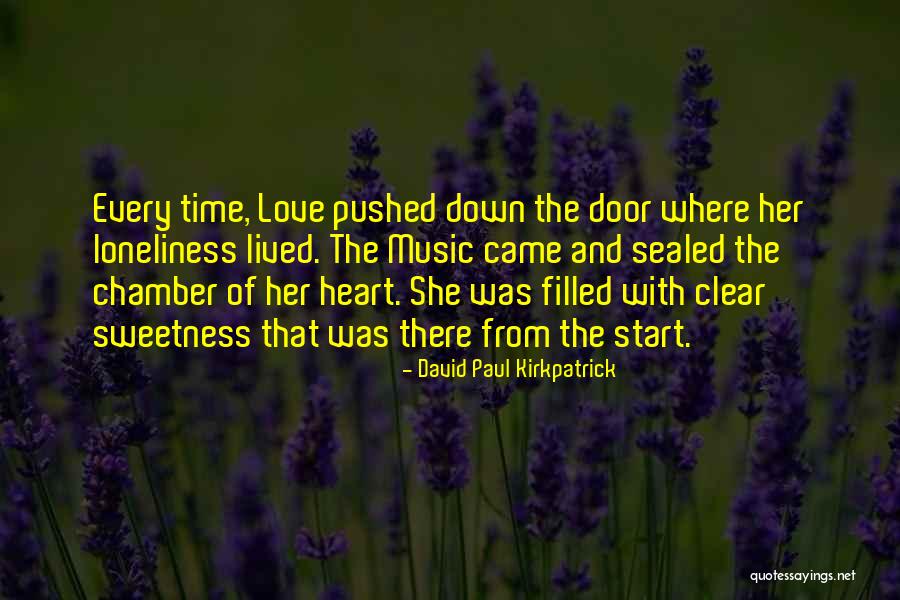 Love Loneliness Quotes By David Paul Kirkpatrick