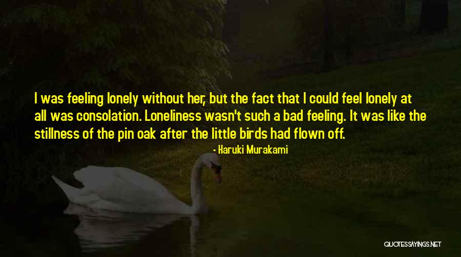 Love Loneliness Quotes By Haruki Murakami