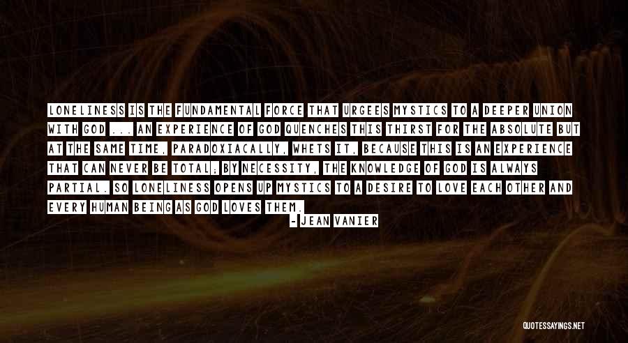Love Loneliness Quotes By Jean Vanier