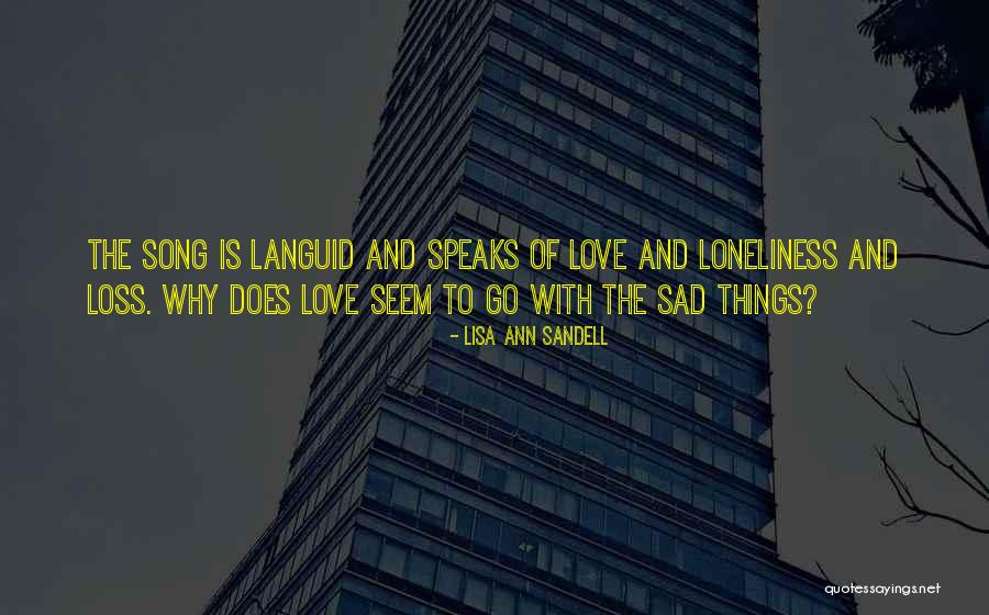 Love Loneliness Quotes By Lisa Ann Sandell