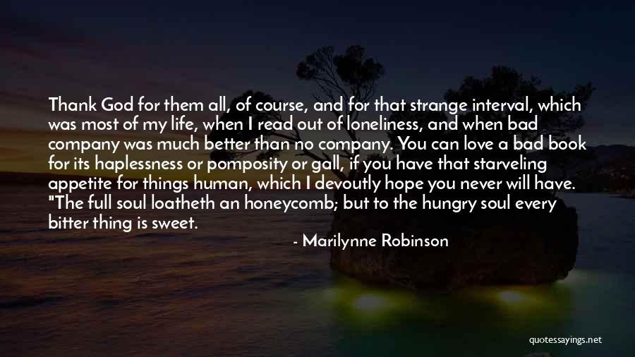 Love Loneliness Quotes By Marilynne Robinson