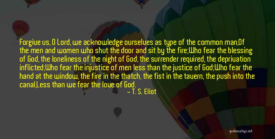 Love Loneliness Quotes By T. S. Eliot