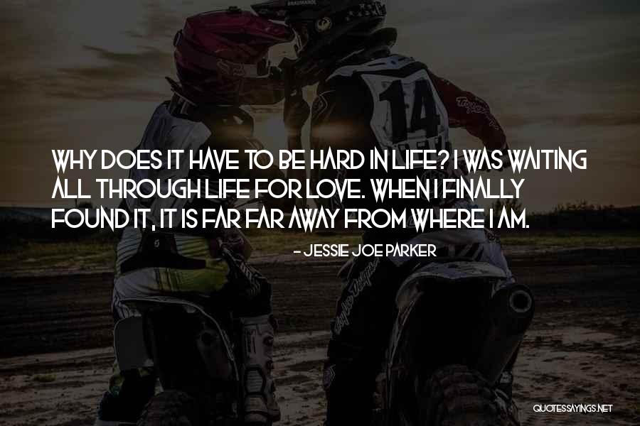 Love Long Distance Quotes By Jessie Joe Parker Love Long Distance Quotes By Jessie Joe Parker