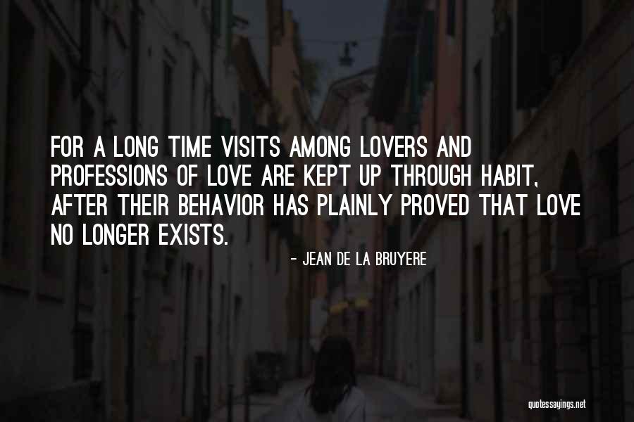 Love Long Quotes By Jean De La Bruyere Love Long Quotes By Jean De La Bruyere