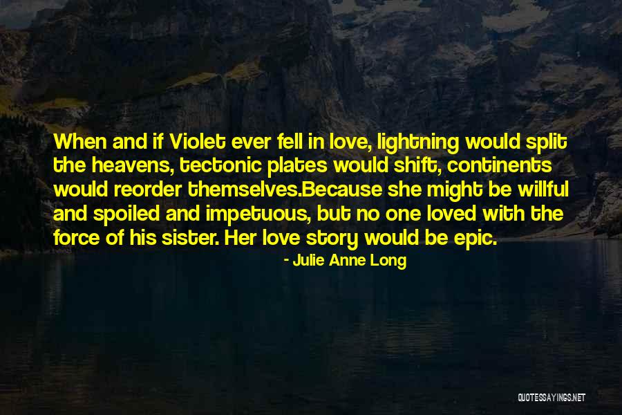 Love Long Quotes By Julie Anne Long