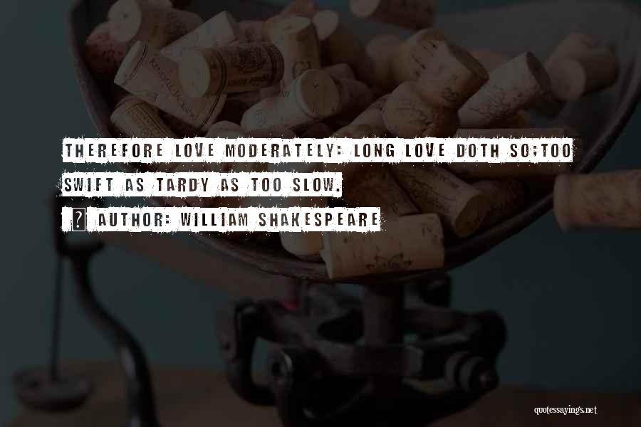 Love Long Quotes By William Shakespeare
