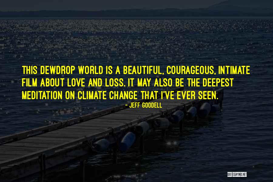 Love Loss And Change Quotes By Jeff Goodell Love Loss And Change Quotes By Jeff Goodell