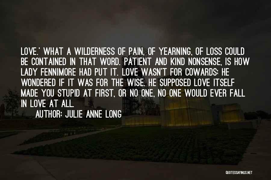 Love Loss And Pain Quotes By Julie Anne Long