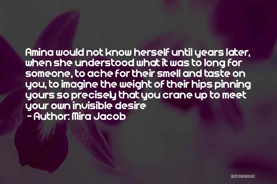 Love Loss And Pain Quotes By Mira Jacob