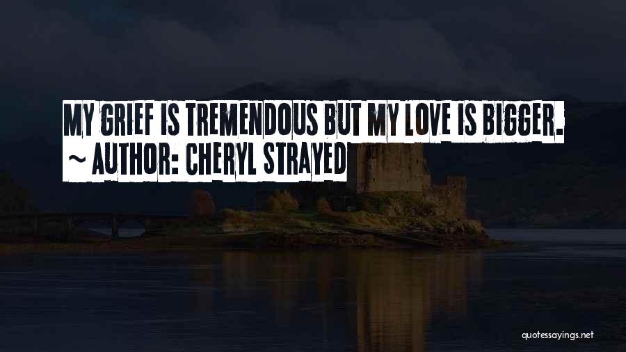 Love Loss Death Quotes By Cheryl Strayed